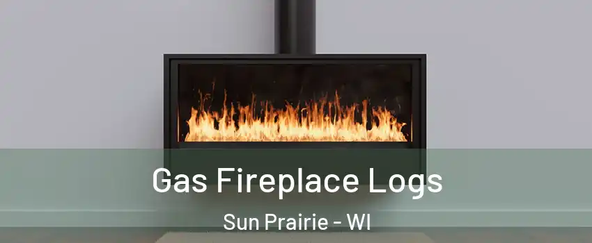  Gas Fireplace Logs Sun Prairie - WI